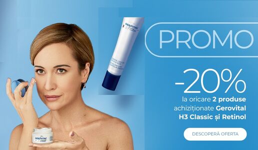 -20% la Gerovital H3 Classic și Retinol