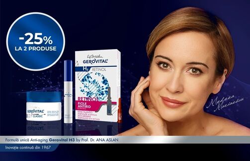 -25% la Gerovital H3 Classic sau H3 Retinol