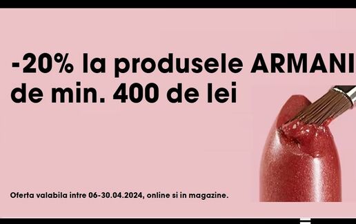 20% la produsele Armani @Sephora