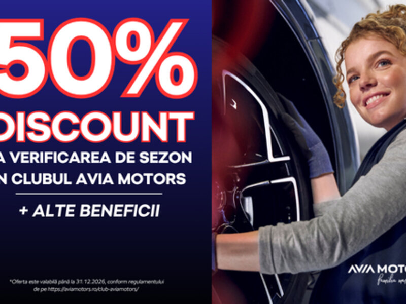 Ofertă 50% DISCOUNT la verificarea de sezon în Clubul Avia Motors - Avia Motors