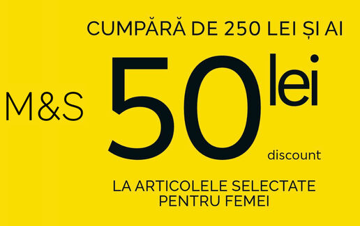 50 de lei la cumpărături de articole pentru femei de 250 lei