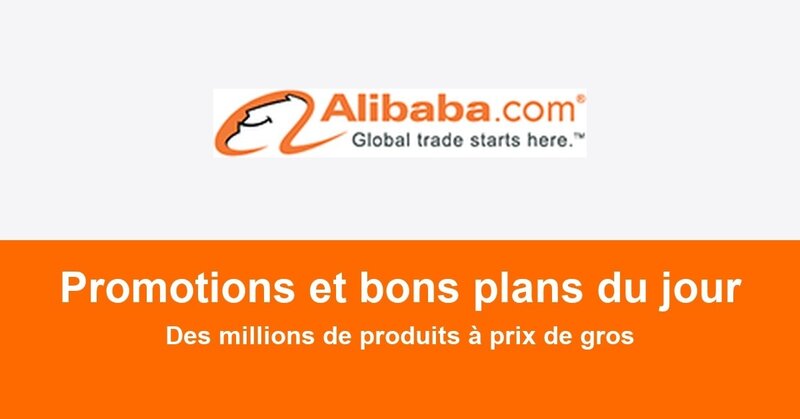 Ofertă Alibaba : promotions et bons plans du jour - Alibaba.com