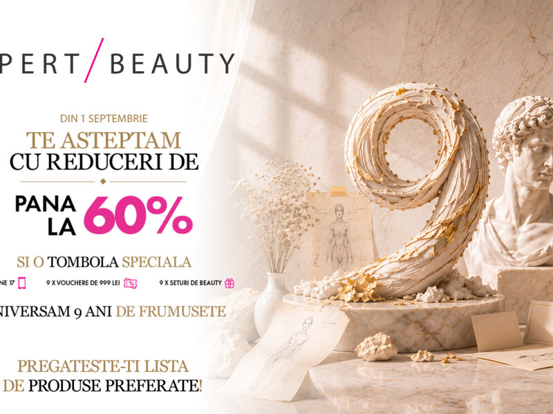 Ofertă Aniversare 9 ani - Xpert Beauty