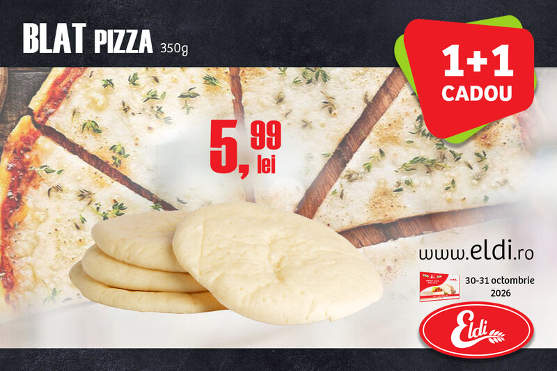 Ofertă BLAT PIZZA 1+1 Cadou - Eldi Brutaria