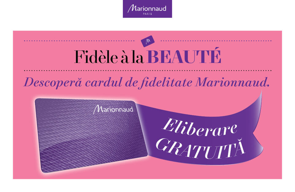 Beneficii Card Fidelitate Marionnaud