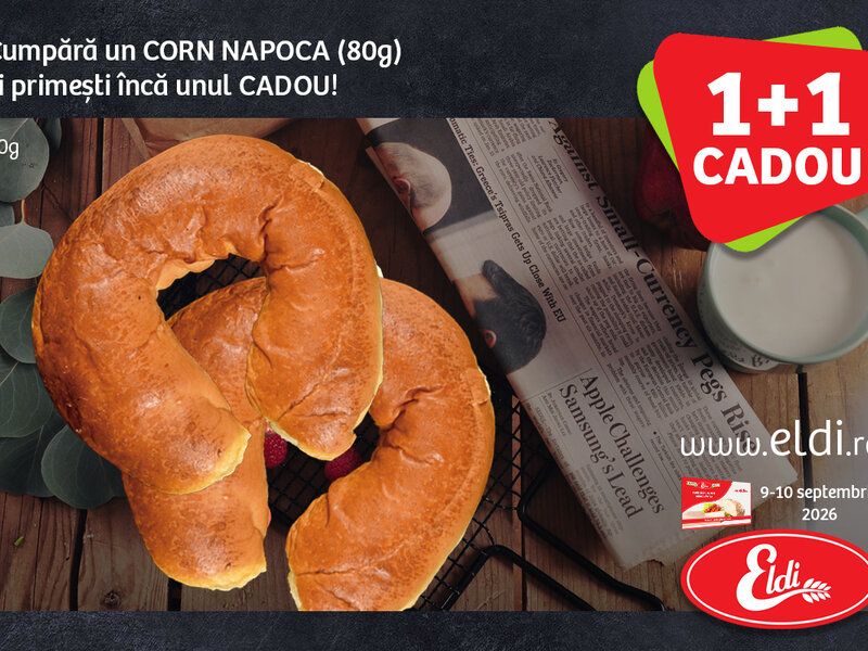 Ofertă Corn Napoca 1+1 CADOU! - Eldi Brutaria