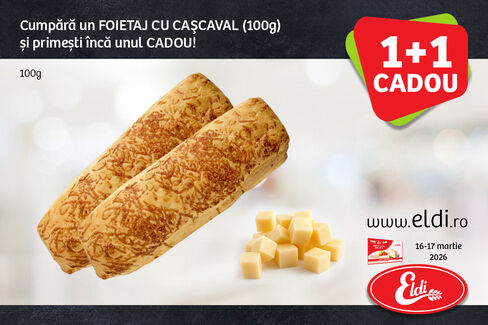 FOIETAJ CU CAŞCAVAL 1+1 Cadou