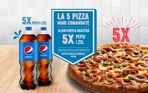 La 5 pizza mari ai 5 sticle de Pepsi