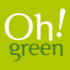 Oh ! Green