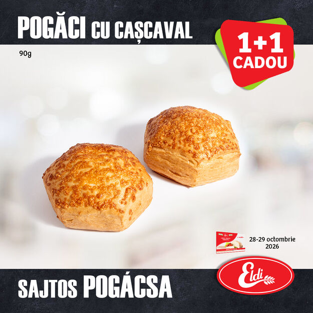 POGĂCI CU CAȘCAVAL 1+1 CADOU