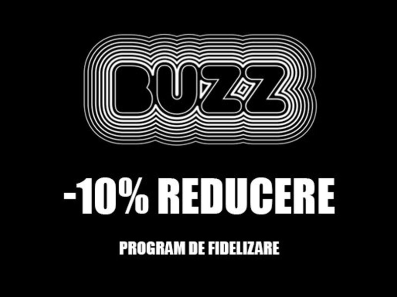 Ofertă Programul de fidelizare BUZZ - BUZZ