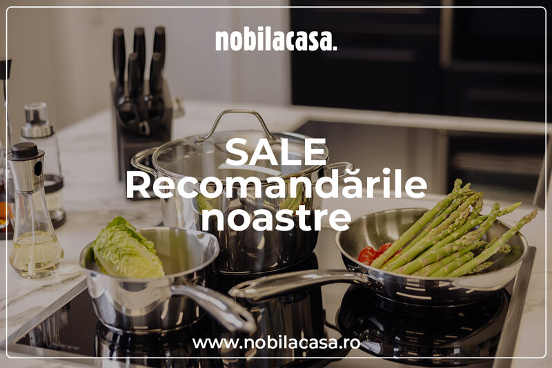 Ofertă Recomandarile expertilor - Nobila Casa